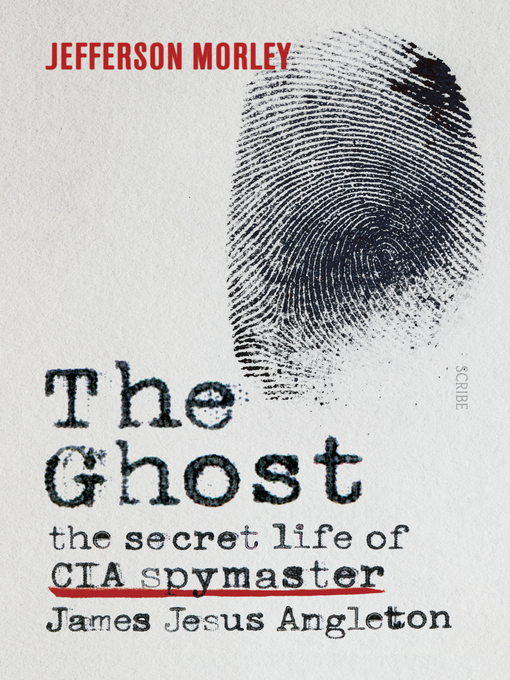 Title details for The Ghost by Jefferson Morley - Available